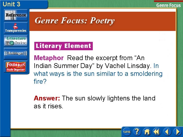 Unit 3 Metaphor Read the excerpt from “An Indian Summer Day” by Vachel Linsday.