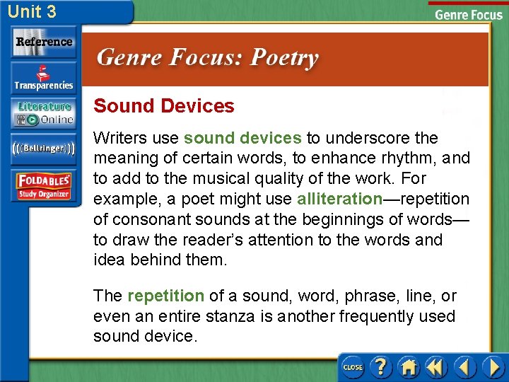 Unit 3 Sound Devices Writers use sound devices to underscore the meaning of certain