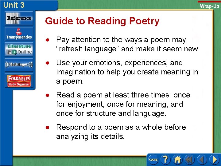 Unit 3 Guide to Reading Poetry ● Pay attention to the ways a poem