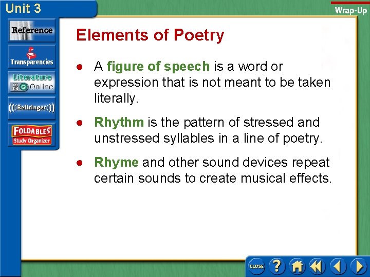 Unit 3 Elements of Poetry ● A figure of speech is a word or