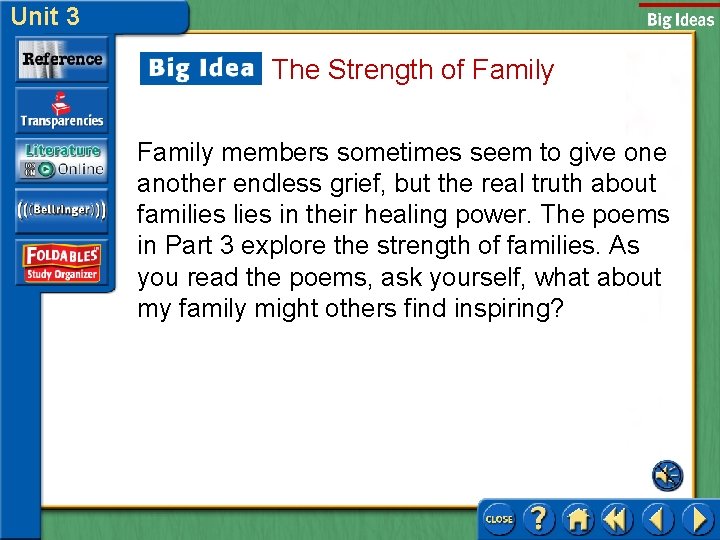Unit 3 The Strength of Family members sometimes seem to give one another endless