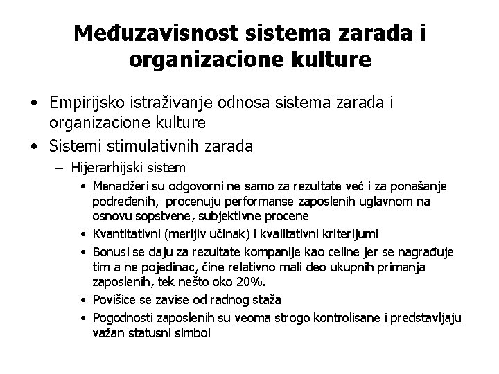 Međuzavisnost sistema zarada i organizacione kulture • Empirijsko istraživanje odnosa sistema zarada i organizacione