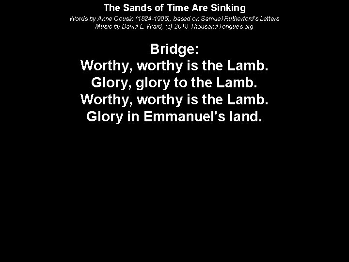 The Sands of Time Are Sinking Words by Anne Cousin (1824 -1906), based on