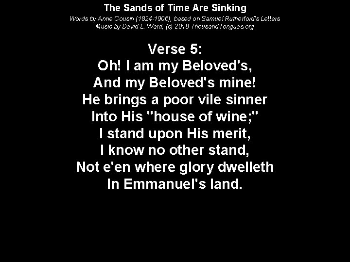 The Sands of Time Are Sinking Words by Anne Cousin (1824 -1906), based on