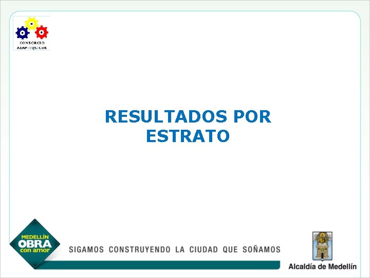 RESULTADOS POR ESTRATO 