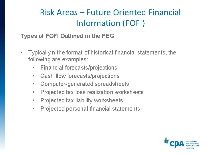 Risk Areas – Future Oriented Financial Information (FOFI) Types of FOFI Outlined in the