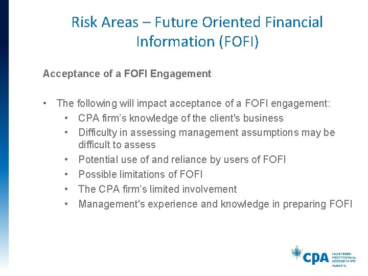 Risk Areas – Future Oriented Financial Information (FOFI) Acceptance of a FOFI Engagement •