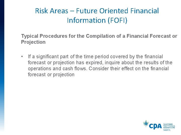 Risk Areas – Future Oriented Financial Information (FOFI) Typical Procedures for the Compilation of