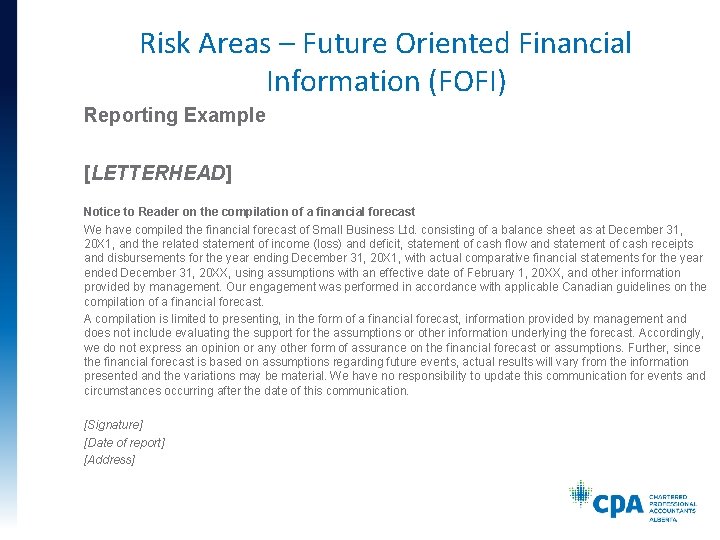 Risk Areas – Future Oriented Financial Information (FOFI) Reporting Example [LETTERHEAD] Notice to Reader