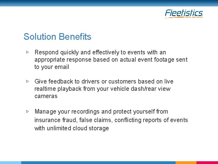 Solution Benefits ▷ Respond quickly and effectively to events with an appropriate response based