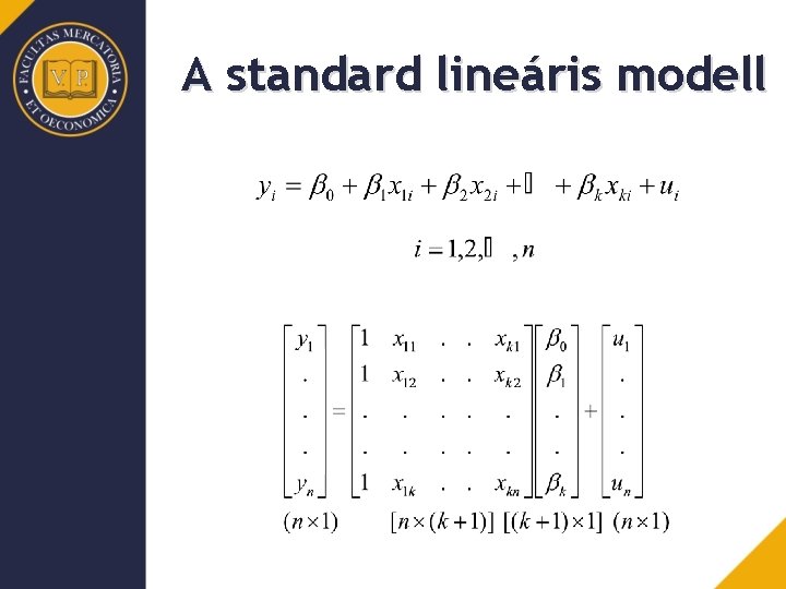 A standard lineáris modell 