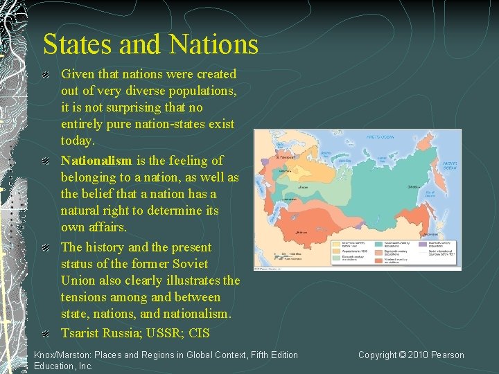 States and Nations Given that nations were created out of very diverse populations, it
