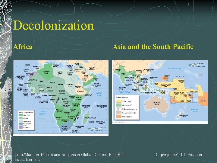 Decolonization Africa Asia and the South Pacific Knox/Marston: Places and Regions in Global Context,