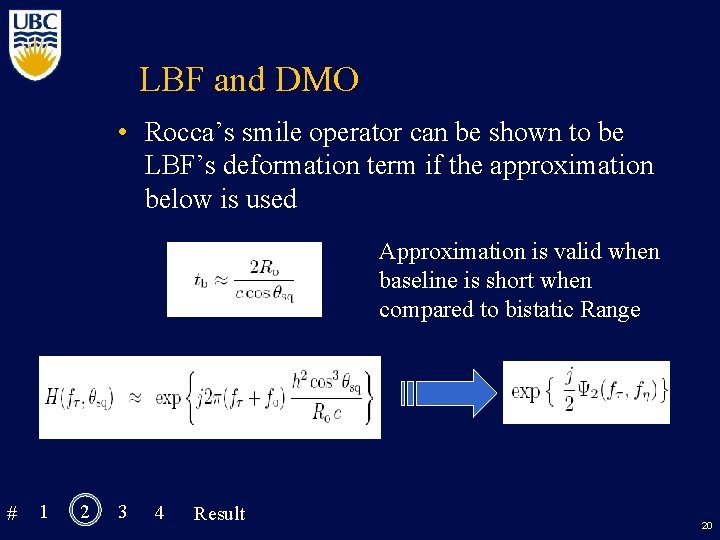 LBF and DMO • Rocca’s smile operator can be shown to be LBF’s deformation