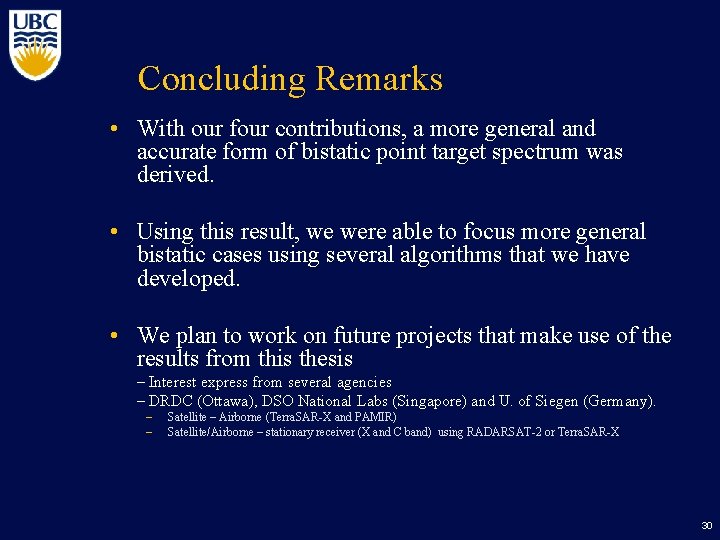 Concluding Remarks • With our four contributions, a more general and accurate form of