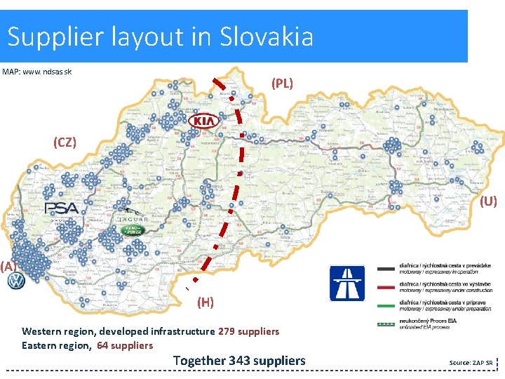 Supplier layout in Slovakia MAP: www. ndsas. sk (PL) (CZ) (U) (A) (H) Western