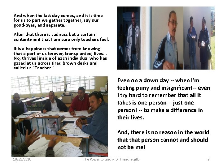 And when the last day comes, and it is time for us to part