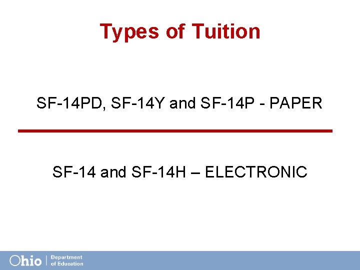 Types of Tuition SF-14 PD, SF-14 Y and SF-14 P - PAPER SF-14 and