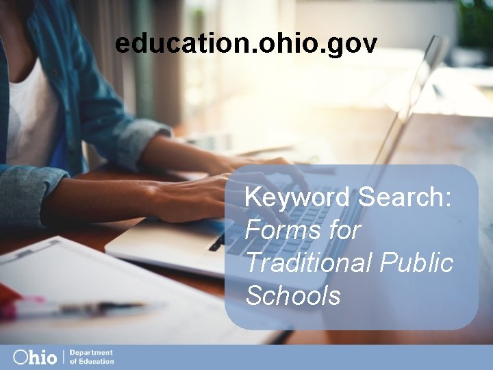 education. ohio. gov Keyword Search: Forms for Traditional Public Schools 