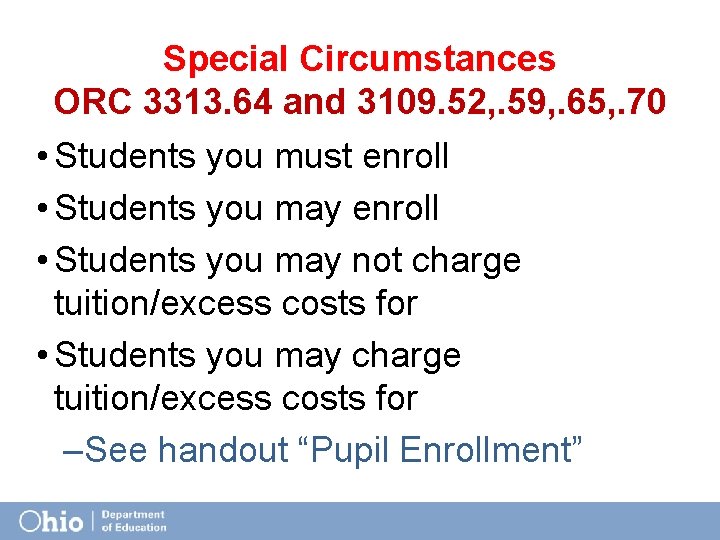 Special Circumstances ORC 3313. 64 and 3109. 52, . 59, . 65, . 70