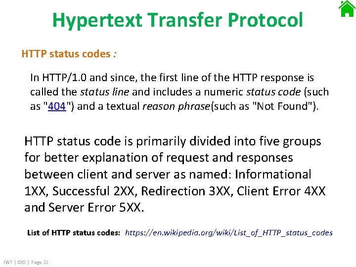 Hypertext Transfer Protocol HTTP status codes : In HTTP/1. 0 and since, the first