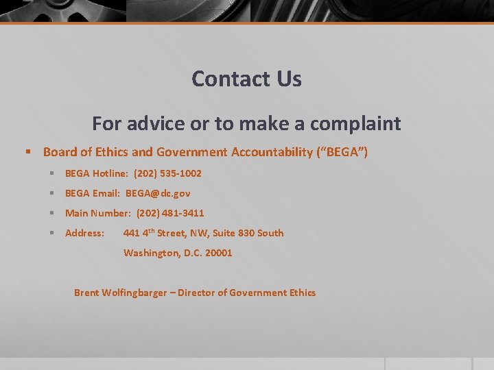 Contact Us For advice or to make a complaint § Board of Ethics and