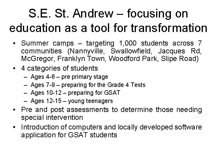 S. E. St. Andrew – focusing on education as a tool for transformation •