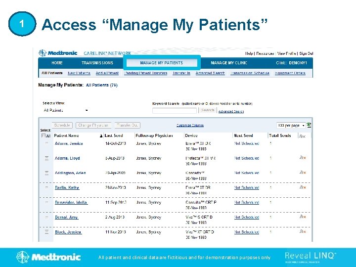 1 Access “Manage My Patients” All patient and clinical data are fictitious and for