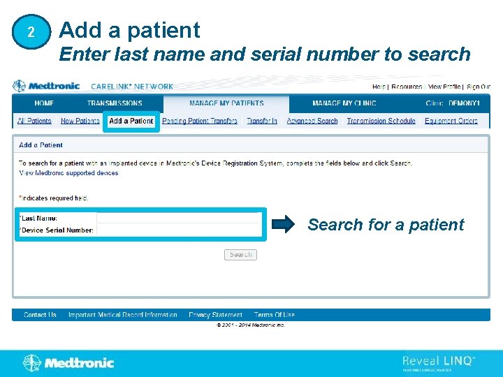 2 Add a patient Enter last name and serial number to search Search for