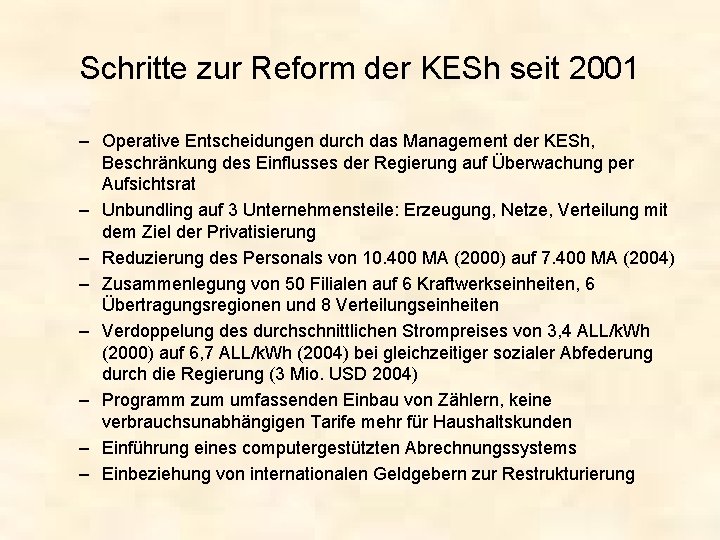 Schritte zur Reform der KESh seit 2001 – Operative Entscheidungen durch das Management der