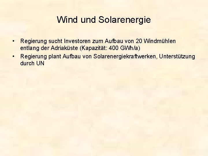 Wind und Solarenergie • Regierung sucht Investoren zum Aufbau von 20 Windmühlen entlang der