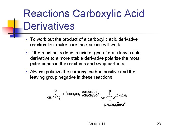 Reactions Carboxylic Acid Derivatives • To work out the product of a carboxylic acid Reactions Carboxylic Acid Derivatives • To work out the product of a carboxylic acid