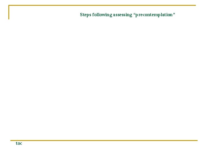 Steps following assessing “precontemplation” toc 