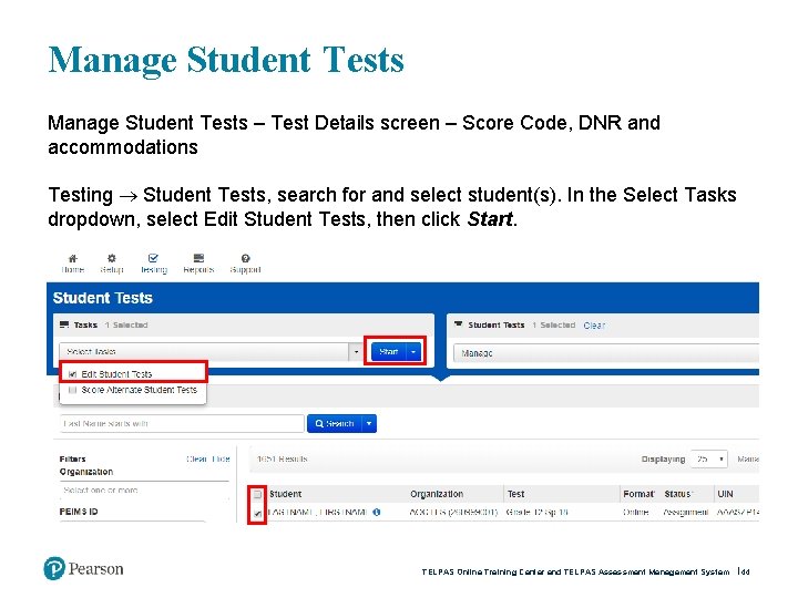 Manage Student Tests – Test Details screen – Score Code, DNR and accommodations Testing