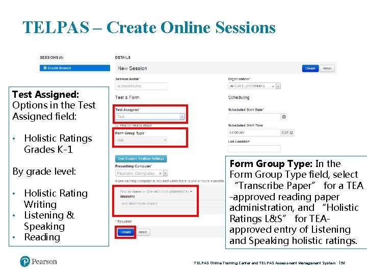 TELPAS – Create Online Sessions Test Assigned: Options in the Test Assigned field: •