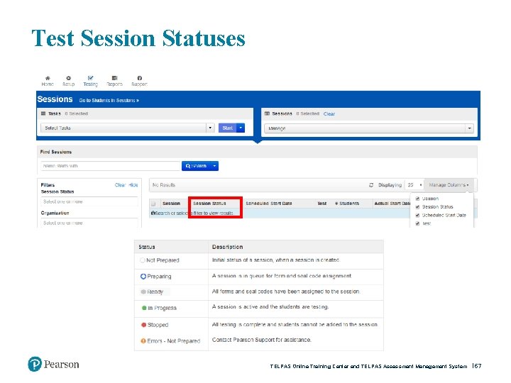 Test Session Statuses TELPAS Online Training Center and TELPAS Assessment Management System 57 
