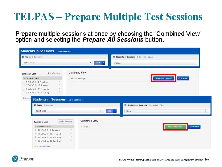 TELPAS – Prepare Multiple Test Sessions Prepare multiple sessions at once by choosing the