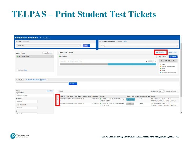 TELPAS – Print Student Test Tickets TELPAS Online Training Center and TELPAS Assessment Management