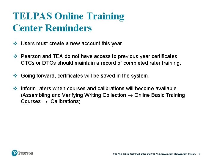 TELPAS Online Training Center Reminders v Users must create a new account this year.