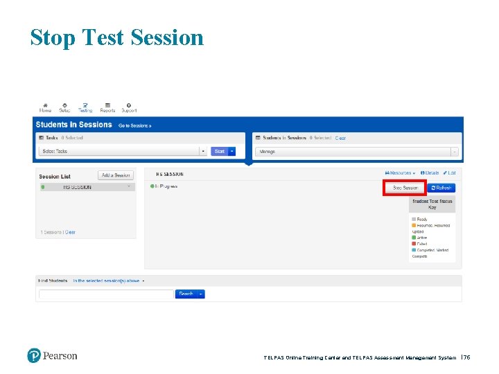 Stop Test Session TELPAS Online Training Center and TELPAS Assessment Management System 75 