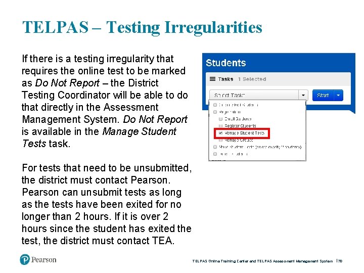 TELPAS – Testing Irregularities If there is a testing irregularity that requires the online