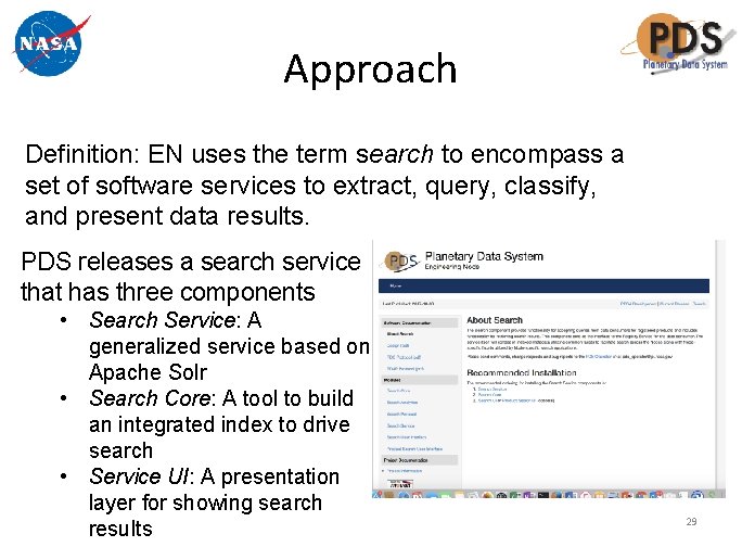 Approach Definition: EN uses the term search to encompass a set of software services