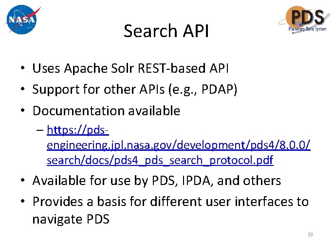 Search API • Uses Apache Solr REST-based API • Support for other APIs (e.