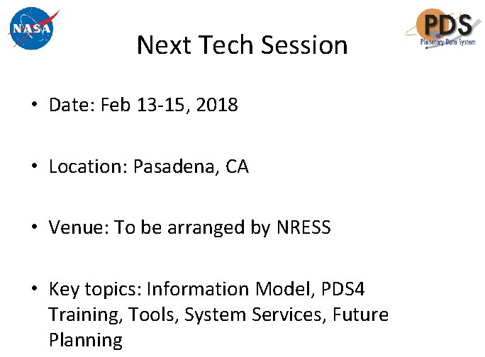 Next Tech Session • Date: Feb 13 -15, 2018 • Location: Pasadena, CA •