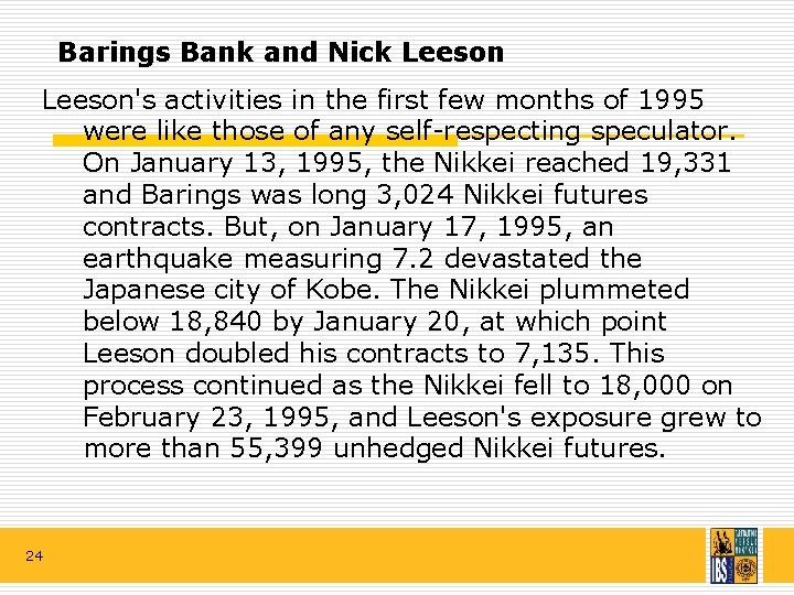 Barings Bank and Nick Leeson's activities in the first few months of 1995 were