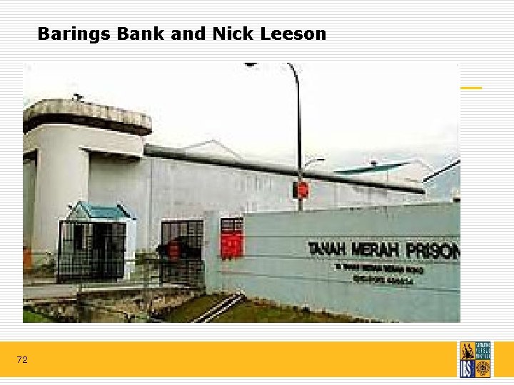 Barings Bank and Nick Leeson 72 