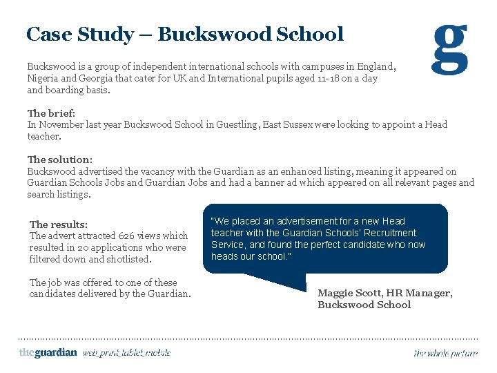 Case Study – Buckswood School Buckswood is a group of independent international schools with