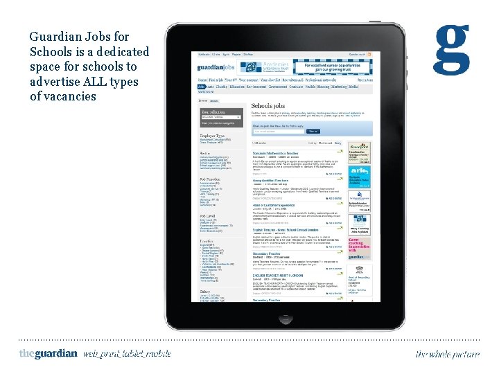 Guardian Jobs for Schools is a dedicated space for schools to advertise ALL types