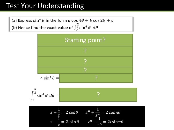 Test Your Understanding Starting point? ? 