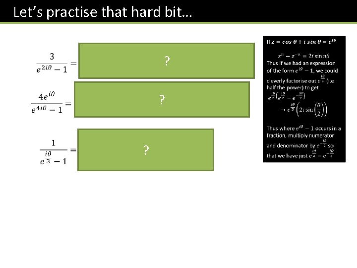 Let’s practise that hard bit… ? ? ? 
